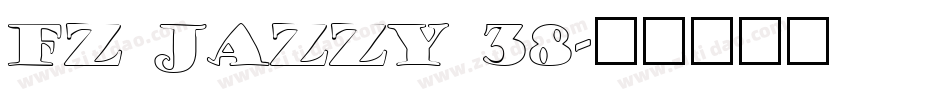 FZ JAZZY 38字体转换